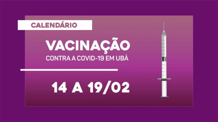 Prefeitura de Ubá divulga novo calendário de vacinação até 19/02