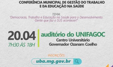 Ubá realiza II Conferência de Gestão do Trabalho e Educação em Saúde